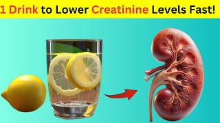 1 Drink to Lower Creatinine Levels Fast KIDNEY Health [upl. by Ocicnarf426]