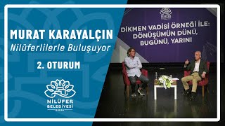 DİKMEN VADİSİ ÖRNEĞİ İLE DÖNÜŞÜMÜN DÜNÜ BUGÜNÜ YARINI [upl. by Duffie]