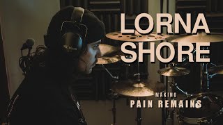 Lorna Shore  Making Pain Remains Episode 1 [upl. by Bess]