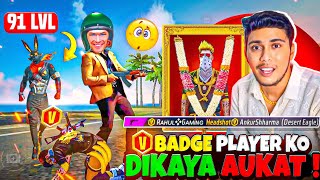 Random 91 level VBadge Youtuber ne diya GALI amp Kaha BOT 🤬 Fir kiya 1vs2 amp liya OneTap se Badla [upl. by Killam]