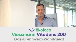 Viessmann Vitodens 200W GasBrennwertWandgerät  ökoloco [upl. by Bywoods]