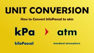 kPa to atm How to Convert kiloPascal to standard atmosphere Units of Pressure [upl. by Lein]