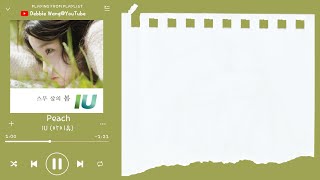 ♡韓中歌詞♡  IU 아이유  Peach [upl. by Kendell]