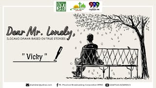 DEAR MR LONELY  Vicky  September 15 2021 [upl. by Rhines]