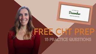 Get ready for the CHT exam Study with me 15 free practice questions [upl. by Elleon]