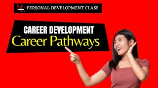 Personal Development Career Pathways [upl. by Azelea]