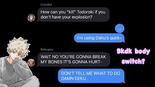 If BakuDeku switched bodies  BNHA Texting Story [upl. by Saint]