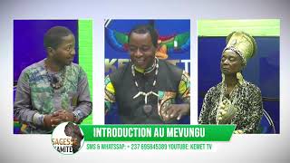 SAGESSE KAMITE  INTRODUCTION AU MEVUNGU [upl. by Marney427]