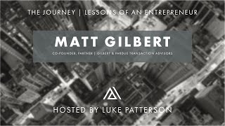 The Journey  Matt Gilbert [upl. by Niar]