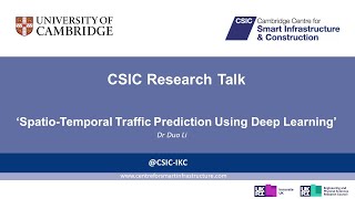 ‘SpatioTemporal Traffic Prediction Using Deep Learning’  Dr Duo Li [upl. by Kennett873]