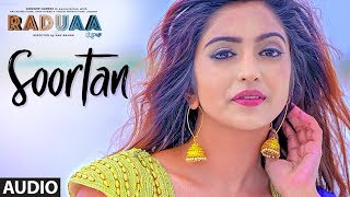 Soortan Audio Song  Raduaa  Nav Bajwa Gurpreet Ghuggi B N Sharma  Latest Punjabi Movie 2018 [upl. by Anilrac91]