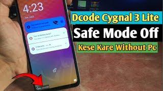 How To Remove Safe Mode In Dcode Cygnal 3 Lite  Dcode Cygnal 3 Lite Safe Mode Off Kese Kare [upl. by Eatnohs]