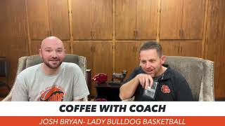 Coffee with Coach Lady Bulldog Basketball Coach Bryan [upl. by Abbye761]