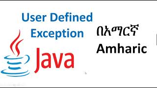 user defined exceptions in java Amharic [upl. by Onailil732]