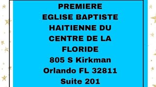 ‎09 20 2024PREMIERE EGLISE BAPTISTE HAITIENNE DU CENTRE LA FLORIDE Sunday October 20 2024 [upl. by Herschel]