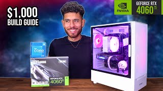 BEST 1000 Gaming PC Build Guide  RTX 4060 TI i5 12600K w Benchmarks [upl. by Akirahc]