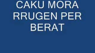 Caku mora rrugen per berat [upl. by Yrrap652]