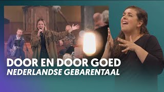 Door en door goed Met Nederlandse Gebarentaal Nederland Zingt [upl. by Atilemrac]