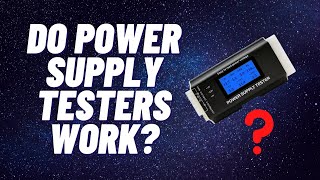 Do Power Supply Testers Work [upl. by Pheni]