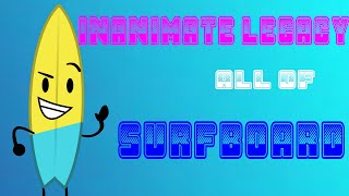 Inanimate Legacy  All Of Surfboard [upl. by Notxap]