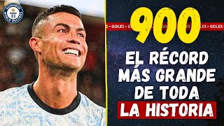 ¡900 goles 🎖️ CRISTIANO RONALDO logra el RÉCORD MÁS GRANDE de la Historia del Fútbol Mundial [upl. by Sinnaoi]