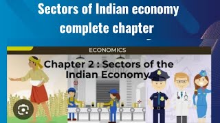 Sectors of Indian economy complete chapter Ncertclass 10th [upl. by Solorac]