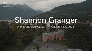 Shannon Granger  Prix dencouragement  Förderpreis 2023 [upl. by Cleopatre612]