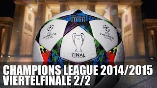 Champions League 20142015 ViertelfinaleHalbfinale [upl. by Aeresed344]