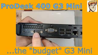 ProDesk 400 G3 Mini ReviewAdventures  the quotbudgetquot G3 Mini [upl. by Dustin]