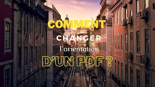 Comment changer l’orientation d’un PDF [upl. by Alaehcim353]