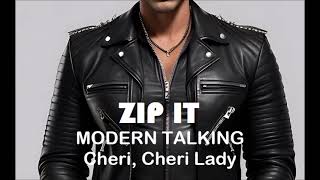 Zip It Modern Talking  Cheri Cheri Lady Instrumental Karaoke [upl. by Malynda]