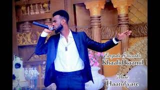 KHAALID KAAMIL QORSHE AUDIO [upl. by Schreib234]