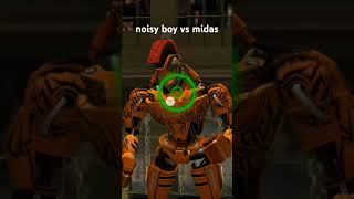 noisy boy vs midas [upl. by Ethbun]