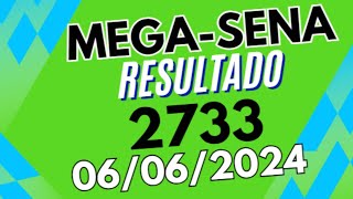 MEGA SENA 2733  Resultado De Hoje MEGA SENA Concurso 2733 [upl. by Arie]