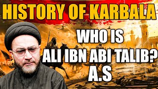 Karbala Ka Waqia  Who Is Ali Ibn Abi Talib AS  Allama Syed Shahenshah Hussain Naqvi [upl. by Nelrac]