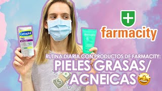 COMO ARMAR UNA RUTINA DIARA PARA PIELES GRASAS o CON ACNE CON PRODUCTOS DE FARMACITY [upl. by Donovan]