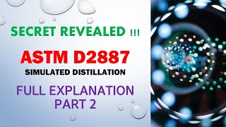 D2887 Simulated Distillation  Detailed Explanation  Part 2  SIMDIS Tutorial [upl. by Gun116]