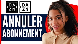 Comment Resilier Un Abonnement DAZN  En 2024 [upl. by Marni]