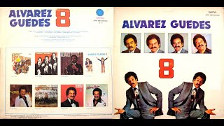 1978 Álvarez Guedes  Álvarez Guedes 8  En Venezuela LP Completo [upl. by Nuris]