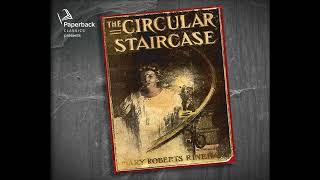 Mary Roberts Rinehart The Circular Staircase Chapter 2 [upl. by Schaaff214]