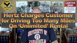 Hertz Charges Customer for Driving Too Many Miles On ‘Unlimited’ Rental [upl. by Okkin]