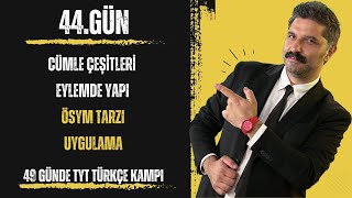 49 Günde TYT Türkçe Kampı  Cümle Türleri Eylemde Yapı  ÖSYM TAZI  Uygulama  RÜŞTÜ HOCA [upl. by Krause171]