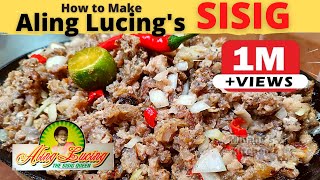 ALING LUCINGs Original Pork SISIG Recipe  Pampanga SISIG Queen Aling Lucing Inspired Recipe [upl. by Notlad]