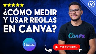 Cómo MEDIR Y USAR REGLAS en Canva  📏​ Agrega Guías a tu Diseño 📐 [upl. by Kimball]