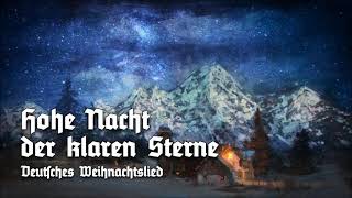 »Hohe Nacht der klaren Sterne« • Deutsches Weihnachtslied [upl. by Koziarz]