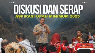 Diskusi dan Serap Aspirasi Upah Minimum 2025 [upl. by Solahcin359]