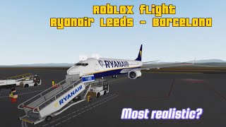 Roblox flight review  Ryanair TM  Leeds  Barcelona [upl. by Rehm]