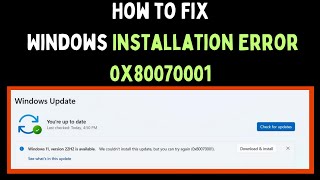 How to Fix Windows Installation Error 0x80070001 on Windows 11 [upl. by Ateiram490]