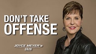 Dont Take Offense  Joyce Meyers 2020 [upl. by Dranoel]