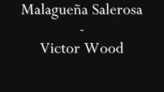 Malaguena Salerosa English  Victor Wood [upl. by Eittam]